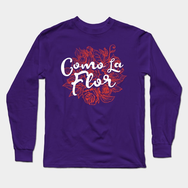 Como la flor Long Sleeve T-Shirt by verde